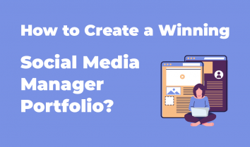 How to Create a Winning Social Media Manager Portfolio