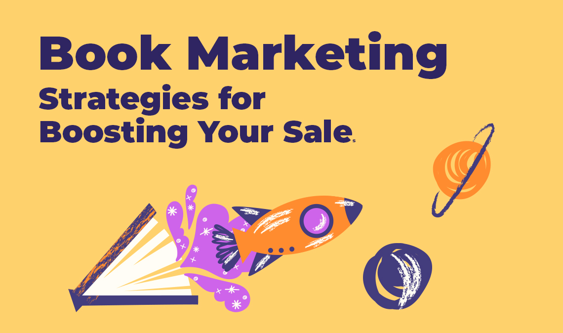 Book Marketing - Strategies for Boosting Your Sales