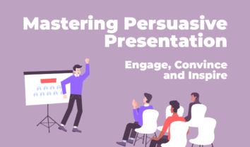 Mastering Persuasive Presentation