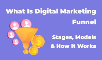 what-is-digital-marketing-funnel-models-stages-how-it-works