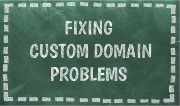 Fixing custom domain problems