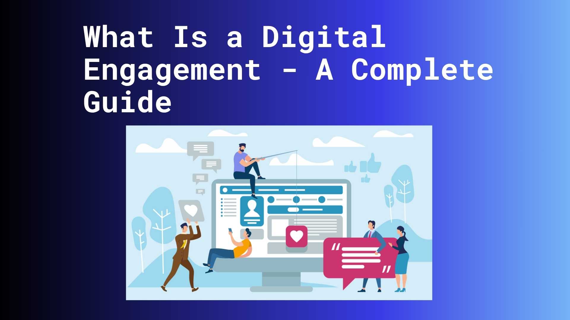 Qué es el engagement digital: guía completa | Publuu