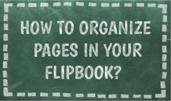 how to organize pages in your flipbook